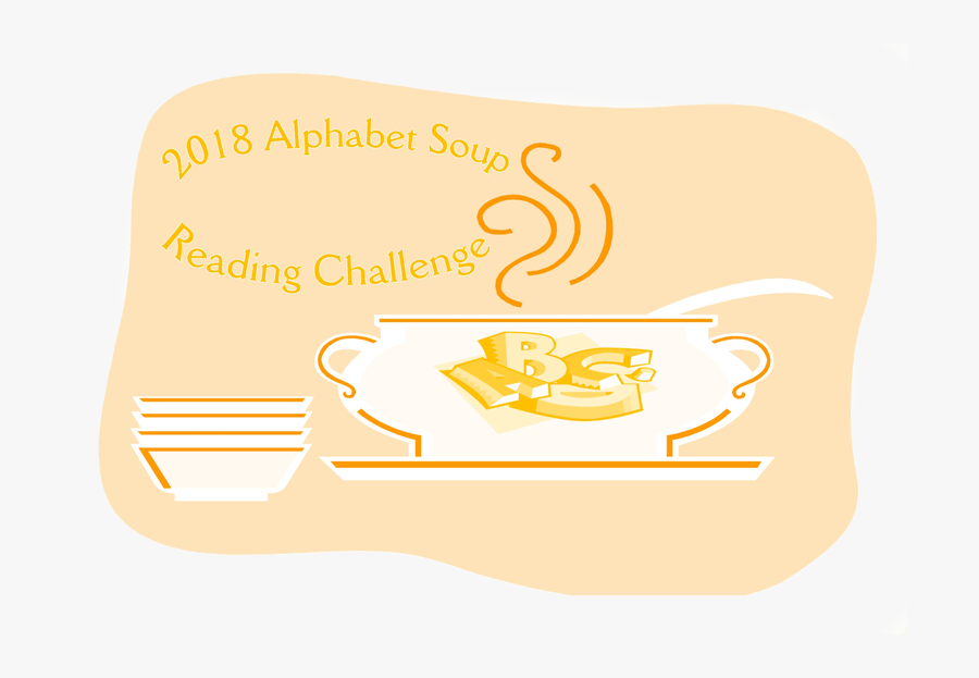 2018 Alphabet Soup Reading Challenge - Reading Alphabet Challenge, Transparent Clipart