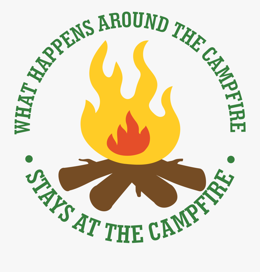 What Happens Around The Campfire Svg Cut File, Transparent Clipart