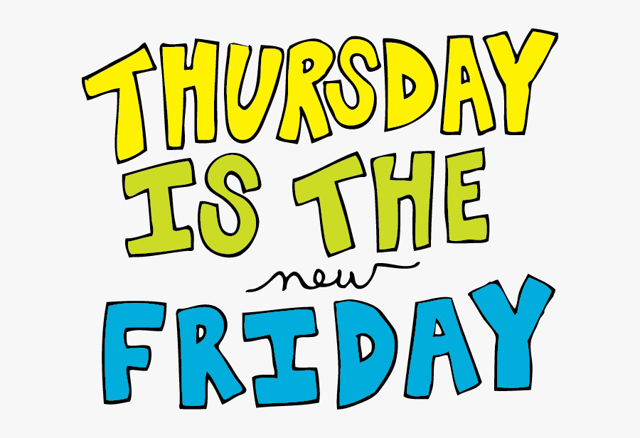 Thursday - Thursday Turn Up, Transparent Clipart