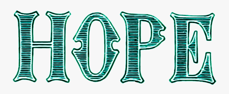 Text,symbol,green - Hope Transparent Background Clipart, Transparent Clipart