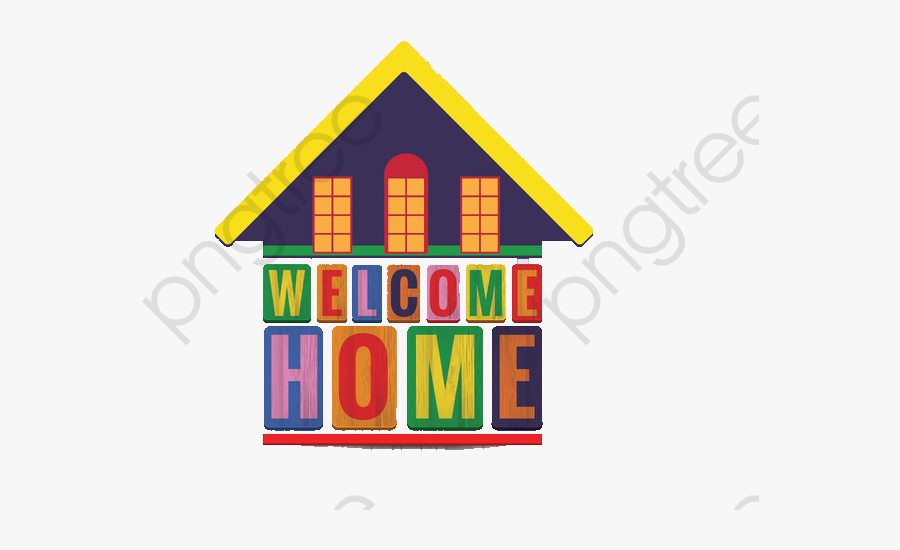 Welcome Home Sweet Home - House, Transparent Clipart