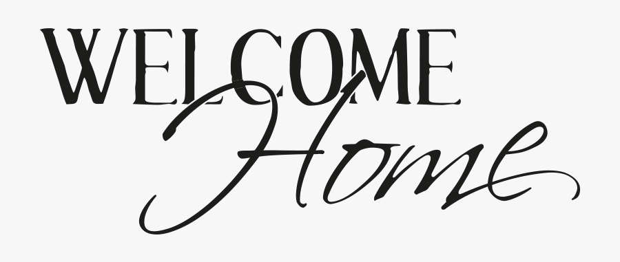 Welcome Back Home Black And White, Transparent Clipart