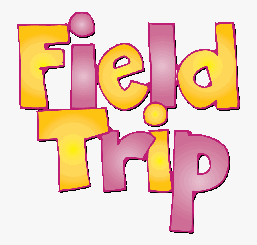 Field Trip Word Clipart, Transparent Clipart