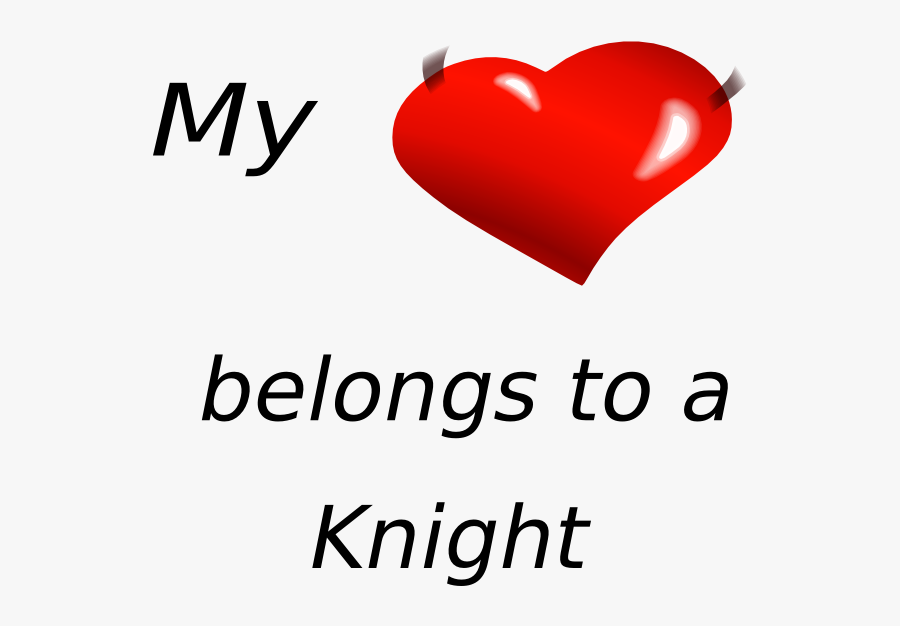 Love My Knight Svg Clip Arts - Heart, Transparent Clipart