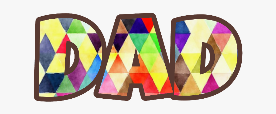 #dad #fathersday #father #words - Graphic Design, Transparent Clipart