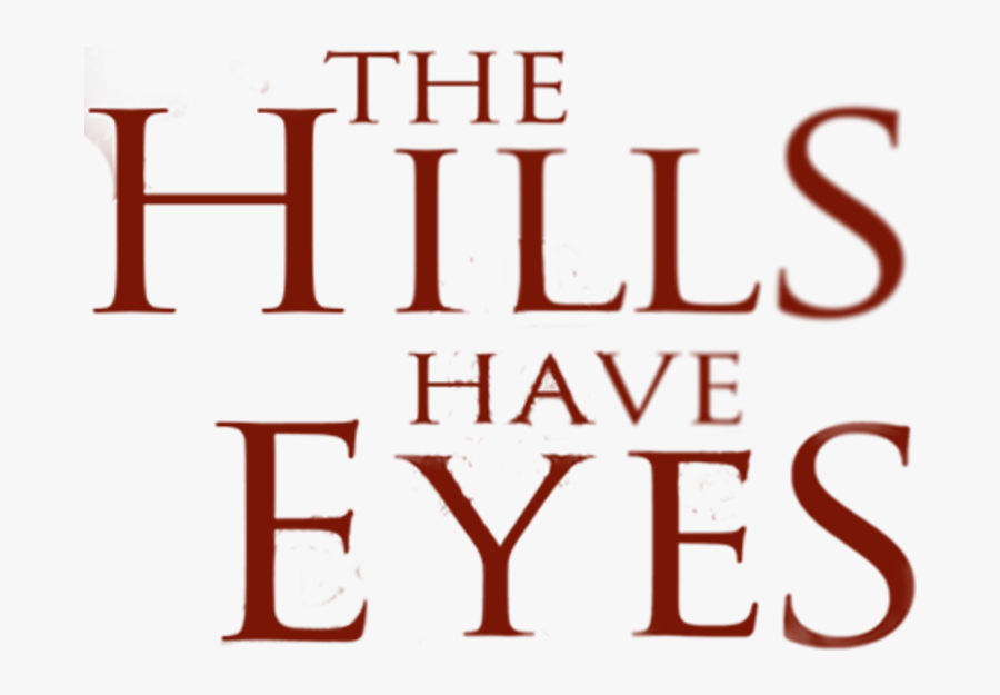 The Hills Have Eyes - Hills Have Eyes, Transparent Clipart