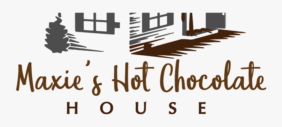 Maxie"s Hot Chocolate House - Poster, Transparent Clipart