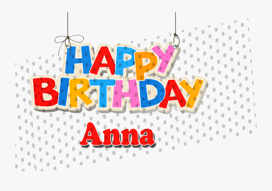 Happy Birthday Clipart Anna - Raffles Hotel, Transparent Clipart