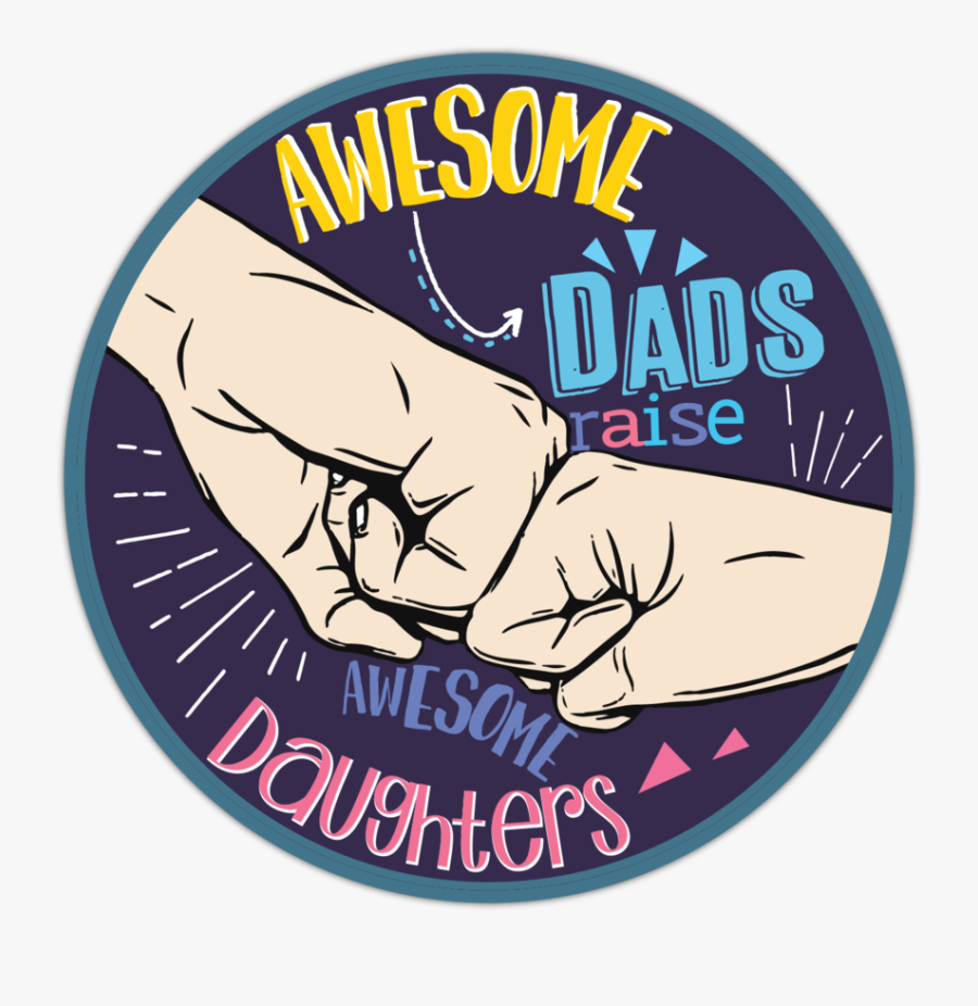Clip Art Dads Raise Daughters Patch - Circle, Transparent Clipart