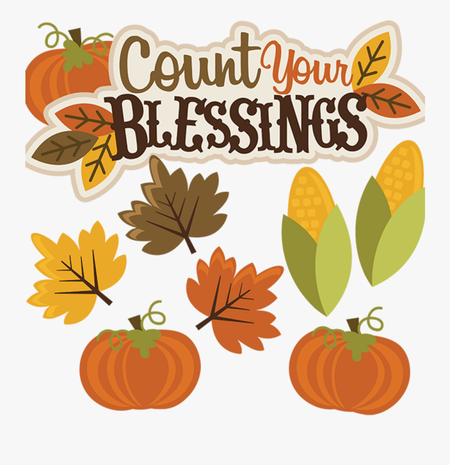 Thanksgiving Clip Art - Count Your Blessings Thanksgiving, Transparent Clipart