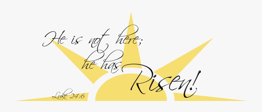 Christian Easter Clipart - He Has Risen Clip Art, Transparent Clipart