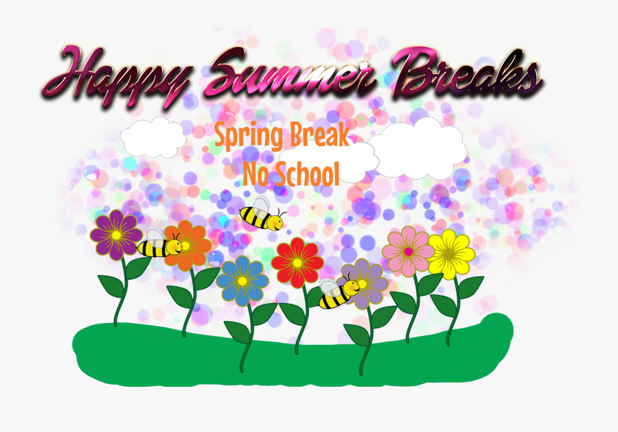 Hd Spring Break No School - No School Spring Break Clipart, Transparent Clipart