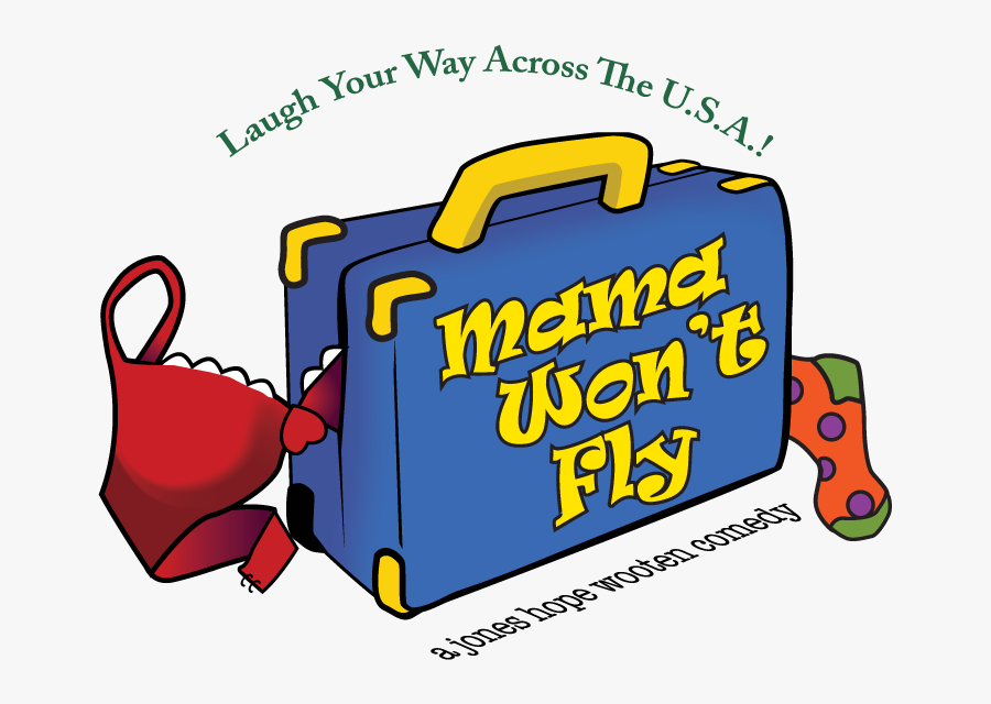 The Edisto Art Guild Presents Edisto Players In Clipart - Mama Won T Fly Poster, Transparent Clipart