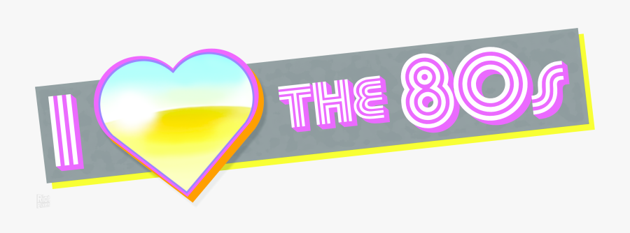Love The 80s, Transparent Clipart
