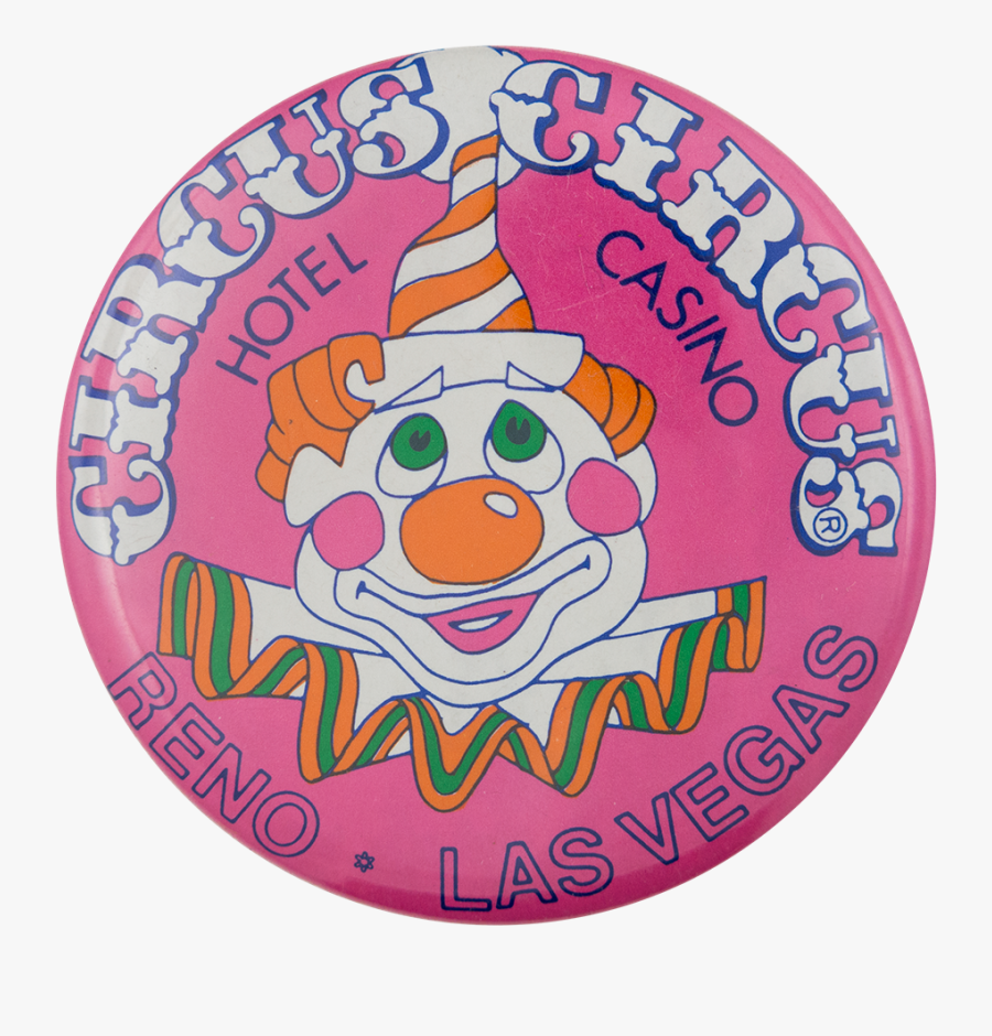 Circus Circus Hotel Casino Advertising Button Museum - Circus Circus Casino Clown, Transparent Clipart