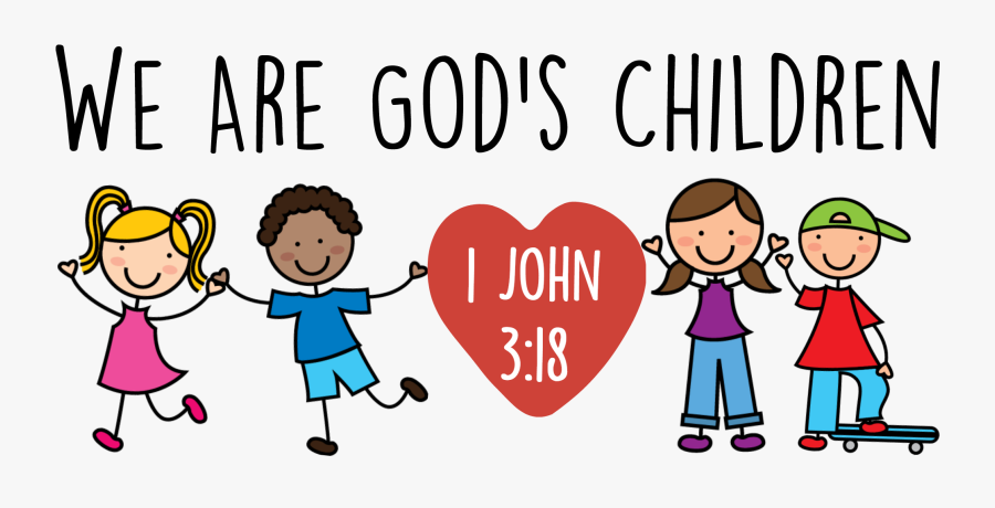 Curriculum 2 U2013 We Are Godu0027s Children - We Are God's Children, Transparent Clipart