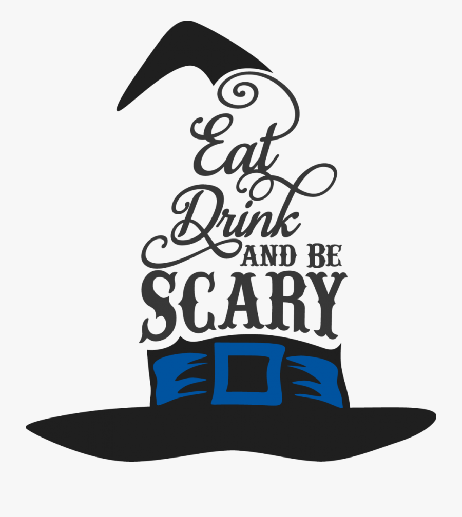 Eat Drink And Be Scary - Eat Drink Be Scary, Transparent Clipart