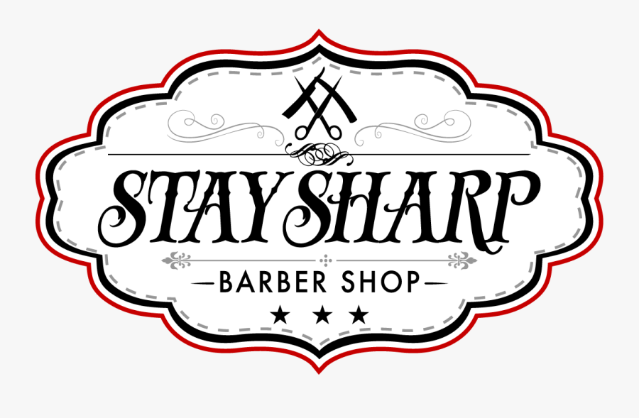 Transparent Barber Clippers Clipart - Stay Sharp Barber, Transparent Clipart