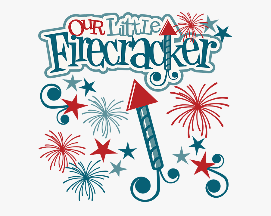 Our Little Firecracker Clipart, Transparent Clipart