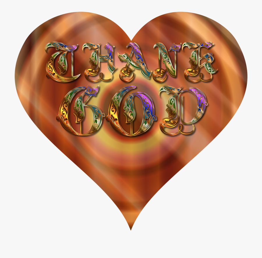 Thank God Graphic Stock - Heart Of God Transparent Background, Transparent Clipart
