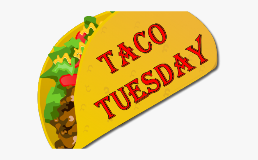 Taco Clipart Taco Tuesday is a free transparent background clipart image up...