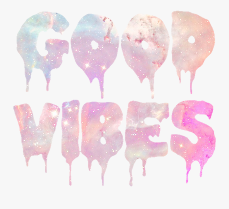 Good Vibes Clipart With Transparent Background Goodvibe, Transparent Clipart