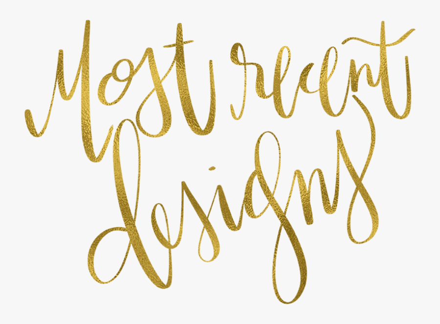 Most Recent Desings Best - Calligraphy, Transparent Clipart