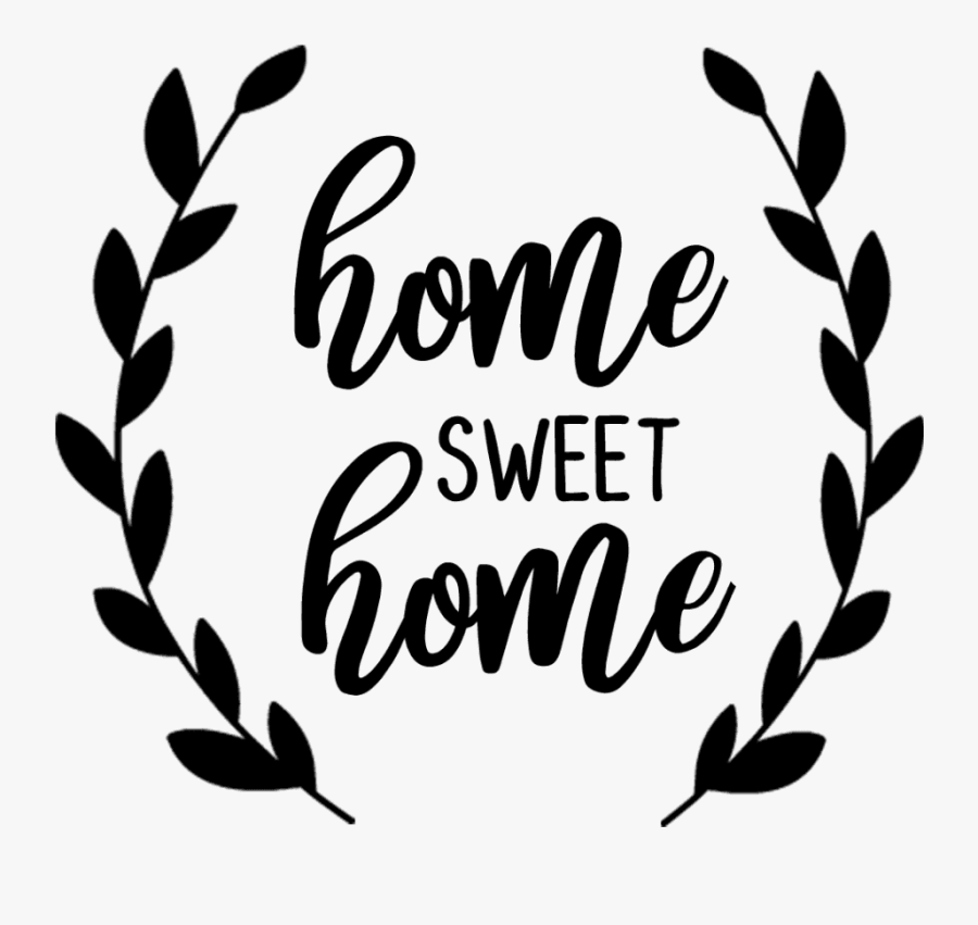 Download Home Sweet Home Svg Free , Free Transparent Clipart ...