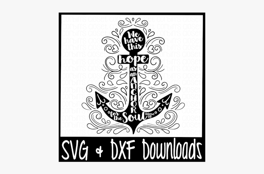 Free Hope As An Anchor For The Soul Cutting File Crafter - 4th Of July Svg Free, Transparent Clipart