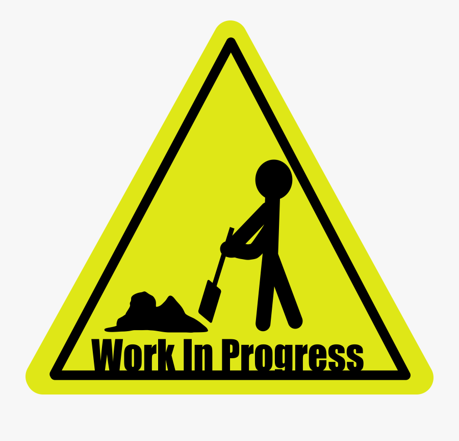 Pix For Hardworking Clipart - Printable Work In Progress Sign, Transparent Clipart