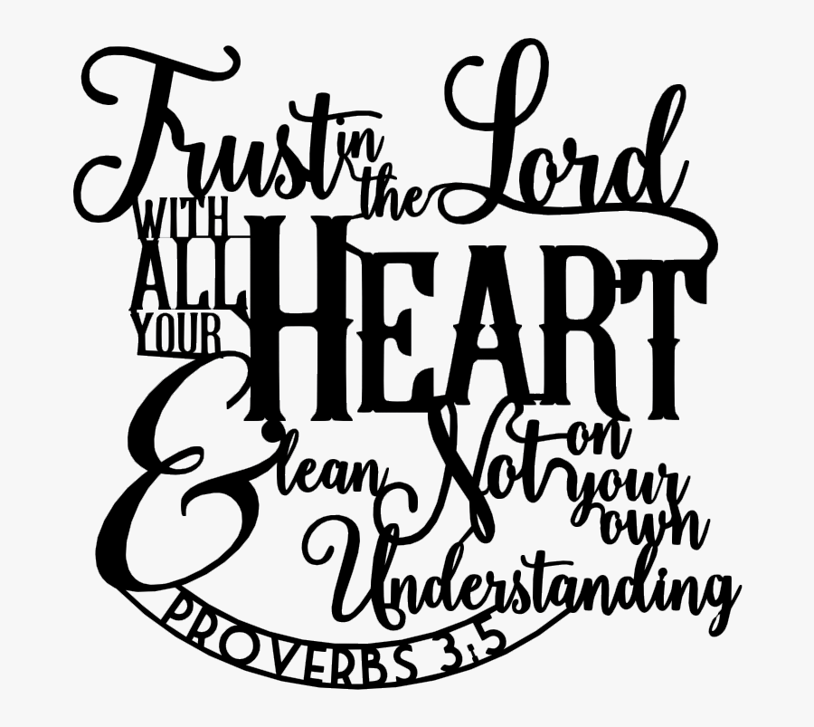 5 Trust In The Lord With All You Heart""
 Class="lazyload - Calligraphy, Transparent Clipart