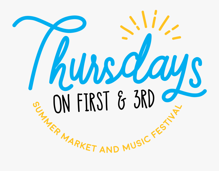Thursdays On First & 3rd Summer Market & Music Festival - Calligraphy, Transparent Clipart