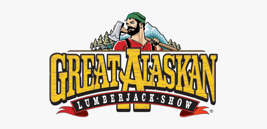 Alaska Lumberjack Show - Great Alaskan Lumberjack Show, Transparent Clipart