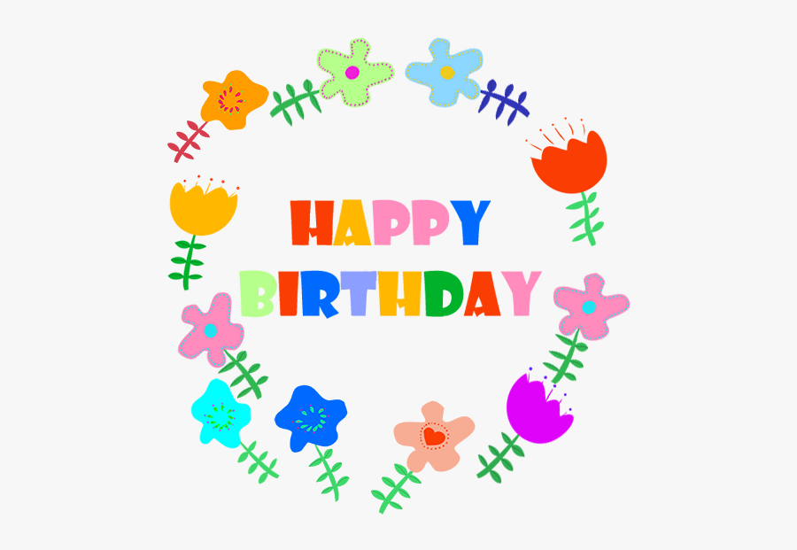 Happy Birthday Greeting With Flowers - Birthday Flowers Clipart Transparent Background, Transparent Clipart
