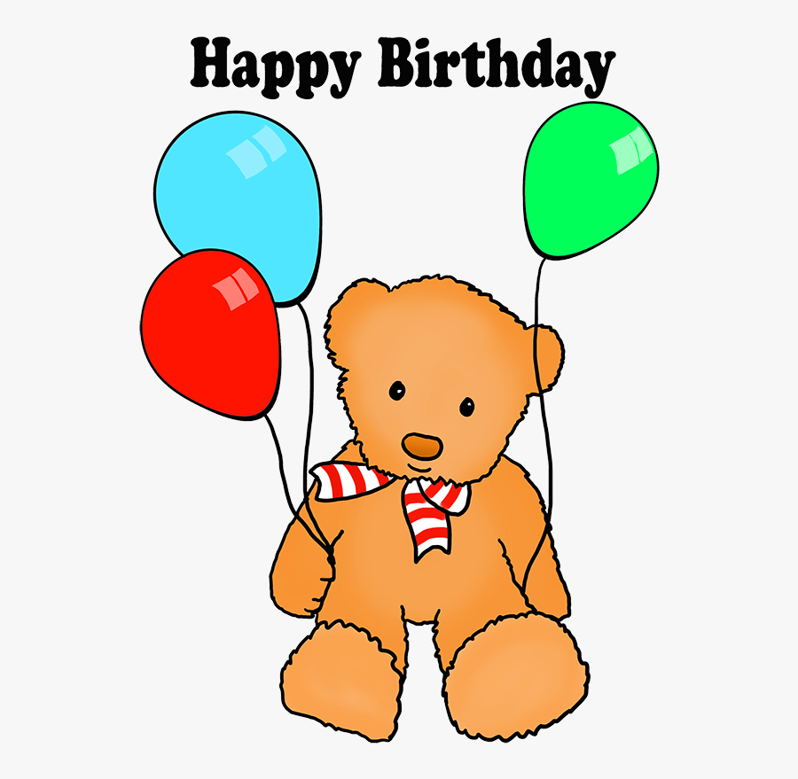 Birthday Clipart Funny Happy - Happy Birthday Teddy Bear And Ballons, Transparent Clipart