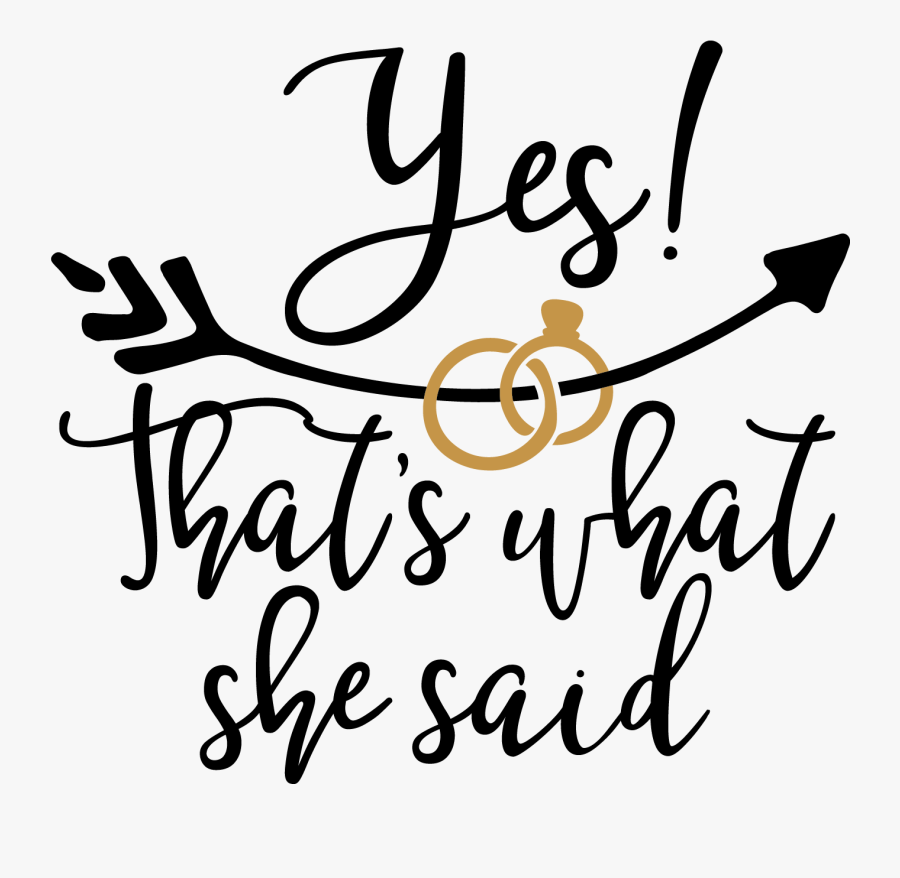 Freeuse Stock Pin By Tiffany Gonzalez On Craft Silhouette - Yes That's What She Said, Transparent Clipart