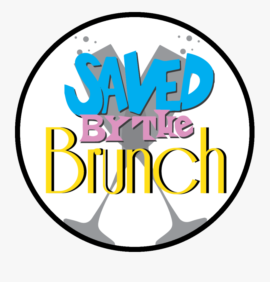 Saved By The Brunch, Transparent Clipart
