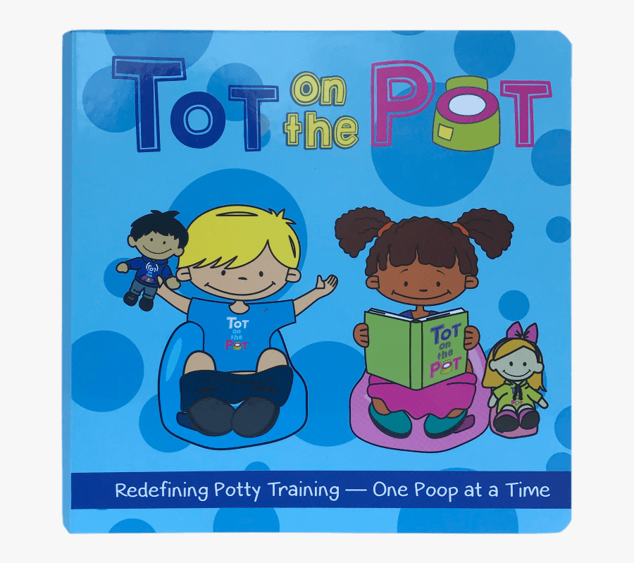 Tot On The Pot Children"s Board Book To Teach And Engage - Cartoon, Transparent Clipart