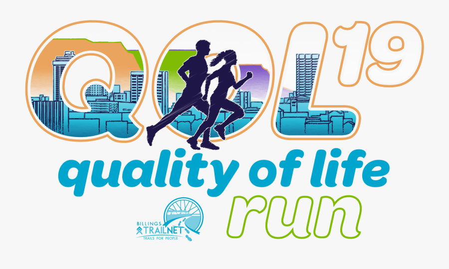 Quality Of Life Run Billings Mt, Transparent Clipart