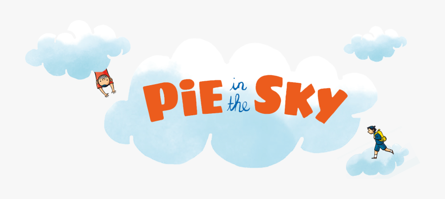 Pie In The Sky - Cartoon, Transparent Clipart