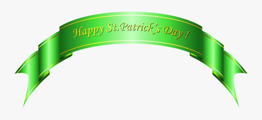 Happy St Patricks Day Green Banner Png Clipart - St Patricks Day No Background, Transparent Clipart