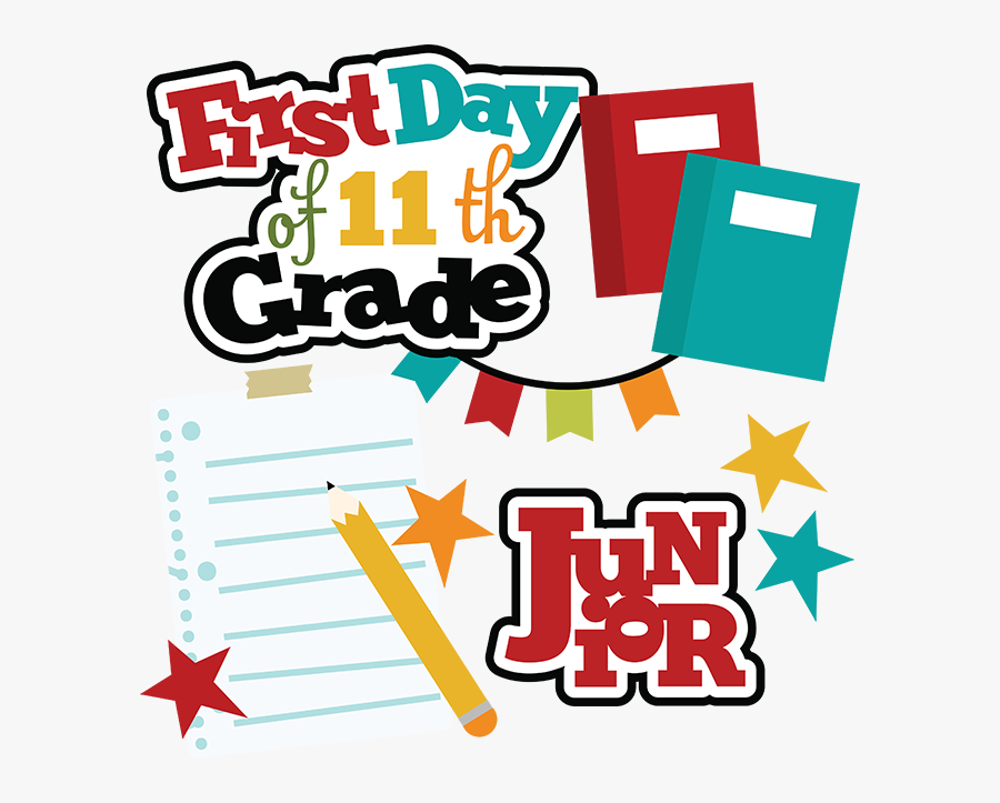 First Day Of 11th Grade Svg School Svg Files For Scrapbooking First Day Of School 11th Grade Free Transparent Clipart Clipartkey
