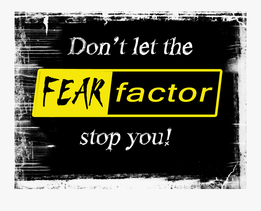 Fear Factor Cliparts - Fear A Factor For You, Transparent Clipart