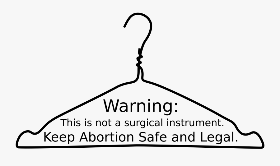 Not A Surgical Instrument - Pro Choice Wire Hanger, Transparent Clipart