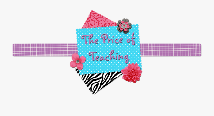 The Price Of Teaching - Craft, Transparent Clipart