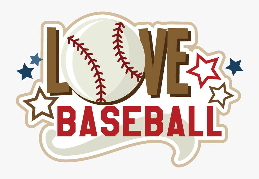 Baseball Clipart Phrase - Love Baseball Png, Transparent Clipart