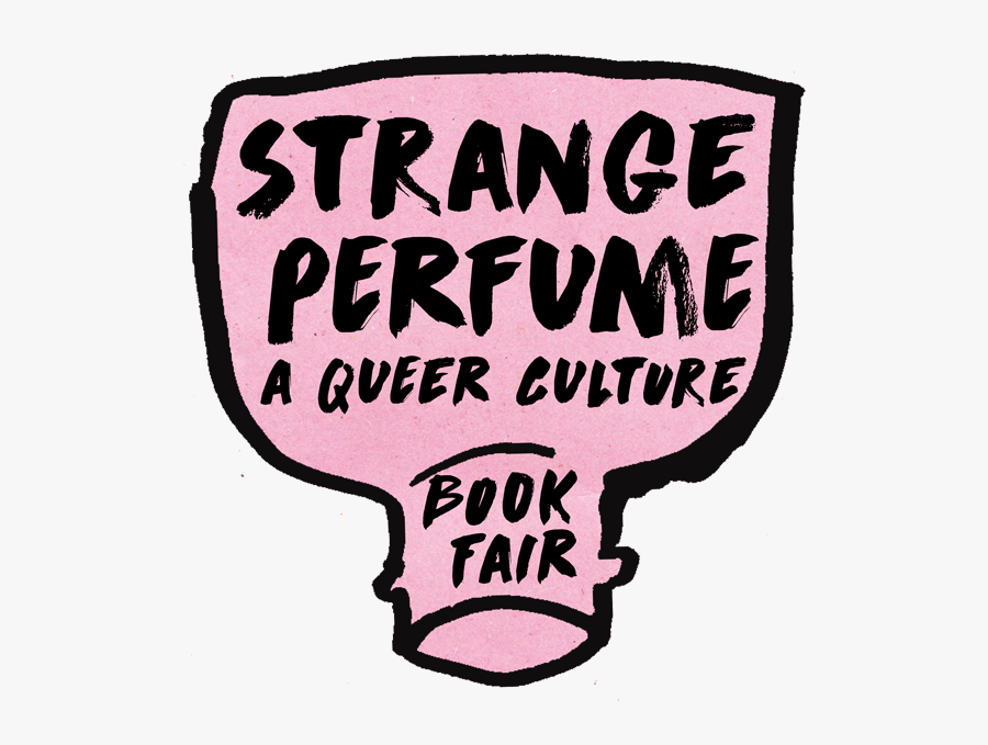 Strange Perfume A Queer Culture Book Fair, Transparent Clipart