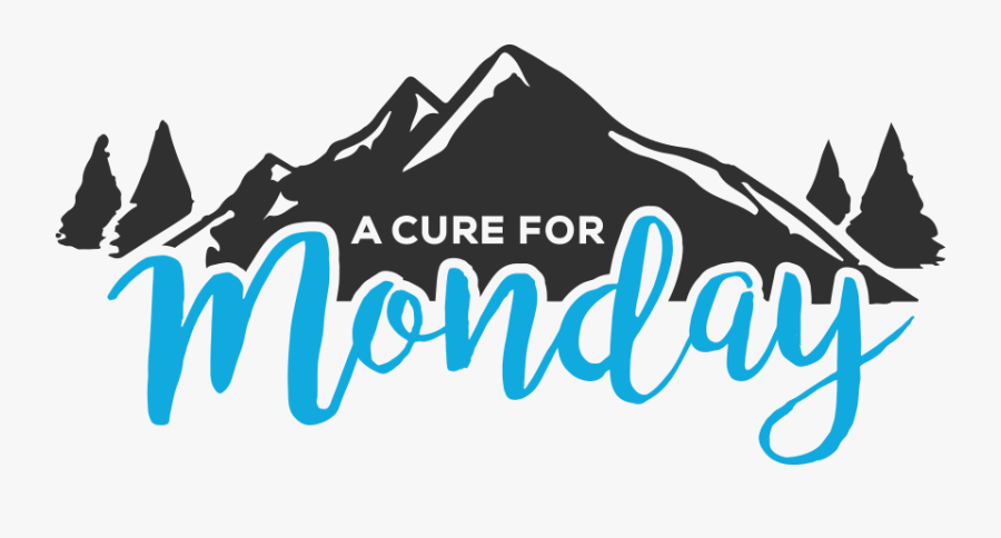 A Cure For Monday - It's Monday But Coffee Can Handle, Transparent Clipart