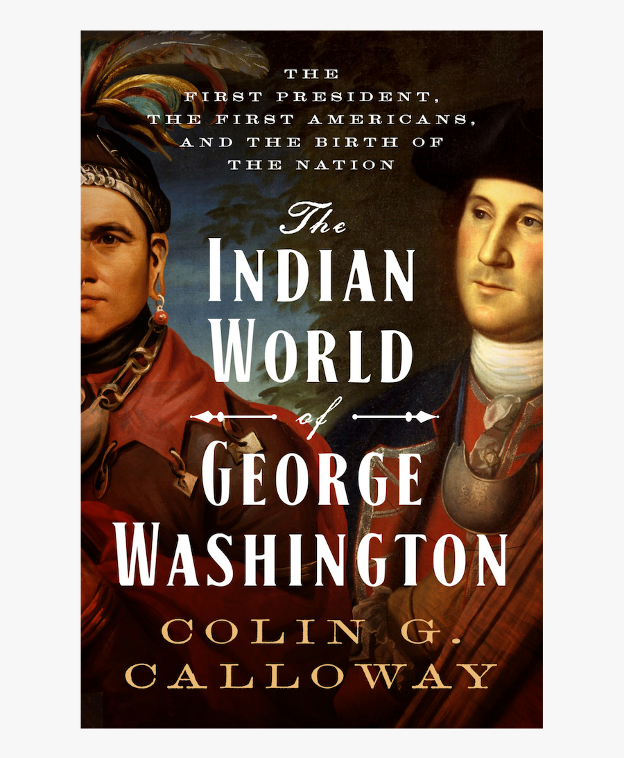 Indian World Of George Washington The First President, Transparent Clipart