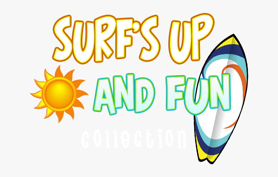 Surfboard And Sun Clipart - Surf Sun Fun, Transparent Clipart
